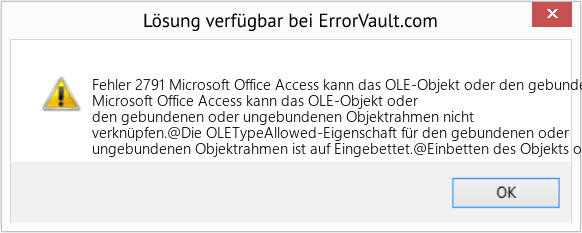 Fix Microsoft Office Access kann das OLE-Objekt oder den gebundenen oder ungebundenen Objektrahmen nicht verknüpfen (Error Fehler 2791)