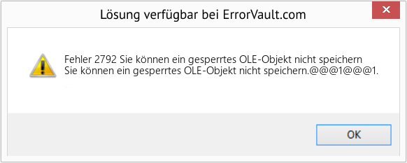 Download Error <?php echo $number; ?> (Sie können ein gesperrtes OLE-Objekt nicht speichern) Repair Tool Fix Sie können ein gesperrtes OLE-Objekt nicht speichern (Error Fehler 2792)