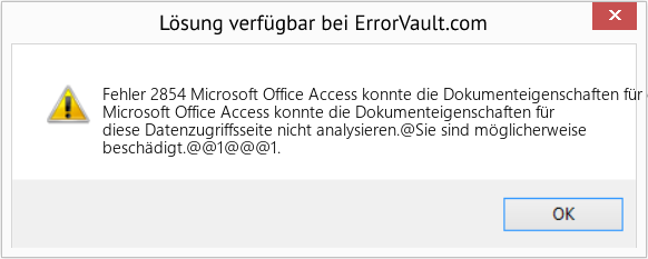 Fix Microsoft Office Access konnte die Dokumenteigenschaften für diese Datenzugriffsseite nicht analysieren (Error Fehler 2854)