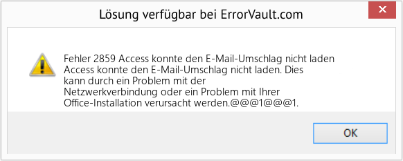 Fix Access konnte den E-Mail-Umschlag nicht laden (Error Fehler 2859)