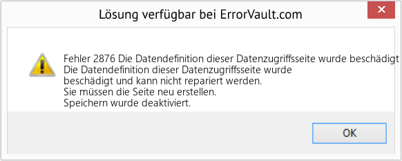 Fix Die Datendefinition dieser Datenzugriffsseite wurde beschädigt und kann nicht repariert werden (Error Fehler 2876)