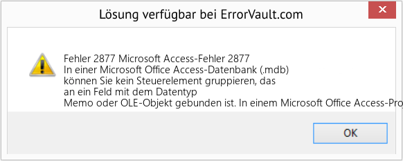 Fix Microsoft Access-Fehler 2877 (Error Fehler 2877)