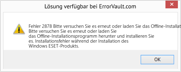 Fix Bitte versuchen Sie es erneut oder laden Sie das Offline-Installationsprogramm herunter und installieren Sie es. (Error Fehler 2878)