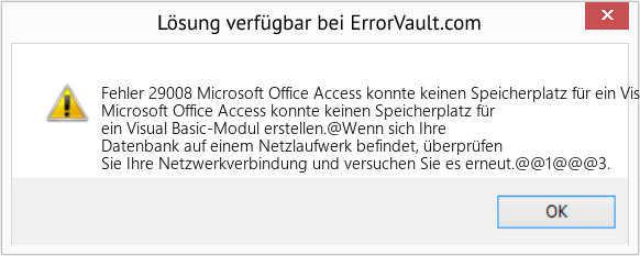 Fix Microsoft Office Access konnte keinen Speicherplatz für ein Visual Basic-Modul erstellen (Error Fehler 29008)