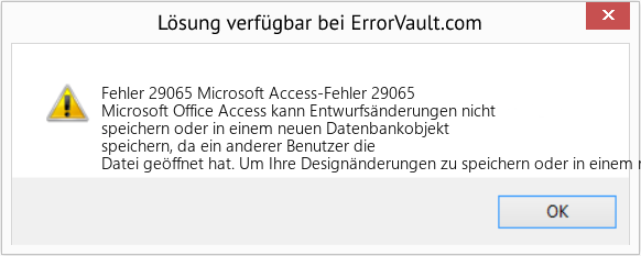 Fix Microsoft Access-Fehler 29065 (Error Fehler 29065)