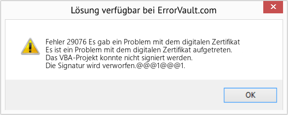 Fix Es gab ein Problem mit dem digitalen Zertifikat (Error Fehler 29076)