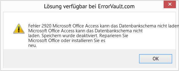Fix Microsoft Office Access kann das Datenbankschema nicht laden (Error Fehler 2920)