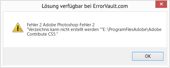 Fix Adobe Photoshop-Fehler 2 (Error Fehler 2)