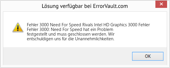 Fix Need For Speed ​​Rivals Intel HD Graphics 3000 Fehler (Error Fehler 3000)