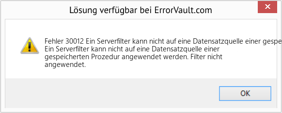 Fix Ein Serverfilter kann nicht auf eine Datensatzquelle einer gespeicherten Prozedur angewendet werden (Error Fehler 30012)
