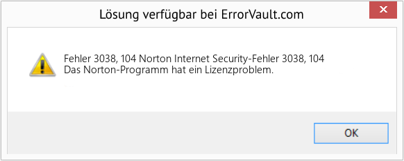 Fix Norton Internet Security-Fehler 3038, 104 (Error Fehler 3038, 104)