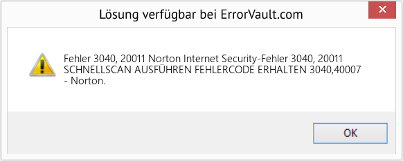 Fix Norton Internet Security-Fehler 3040, 20011 (Error Fehler 3040, 20011)