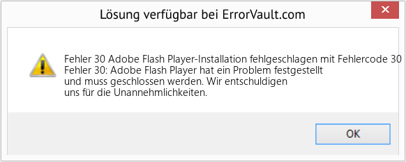 Fix Adobe Flash Player-Installation fehlgeschlagen mit Fehlercode 30 (Error Fehler 30)