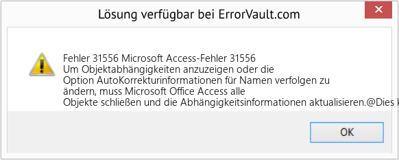 Fix Microsoft Access-Fehler 31556 (Error Fehler 31556)