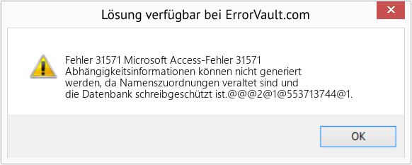 Fix Microsoft Access-Fehler 31571 (Error Fehler 31571)