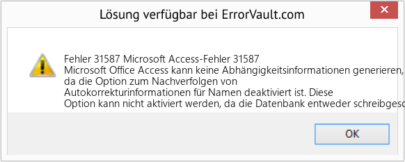 Fix Microsoft Access-Fehler 31587 (Error Fehler 31587)