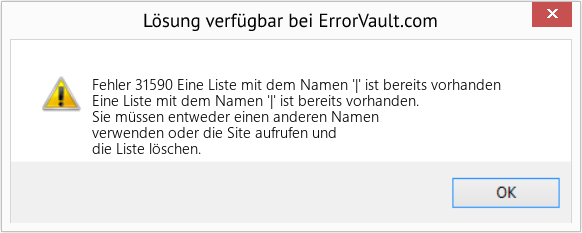 Fix Eine Liste mit dem Namen '|' ist bereits vorhanden (Error Fehler 31590)