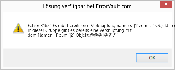 Fix Es gibt bereits eine Verknüpfung namens '|1' zum '|2'-Objekt in dieser Gruppe (Error Fehler 31621)