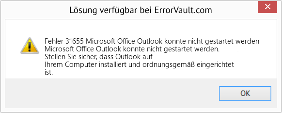 Fix Microsoft Office Outlook konnte nicht gestartet werden (Error Fehler 31655)