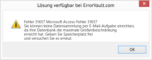 Fix Microsoft Access-Fehler 31657 (Error Fehler 31657)