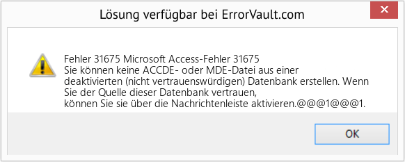 Fix Microsoft Access-Fehler 31675 (Error Fehler 31675)