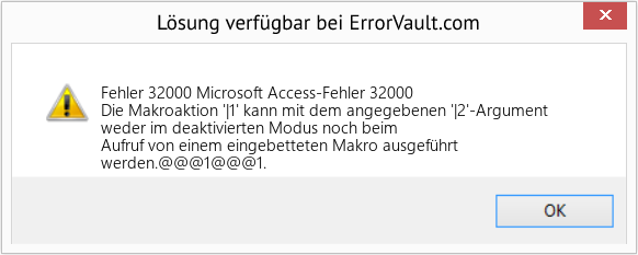 Fix Microsoft Access-Fehler 32000 (Error Fehler 32000)