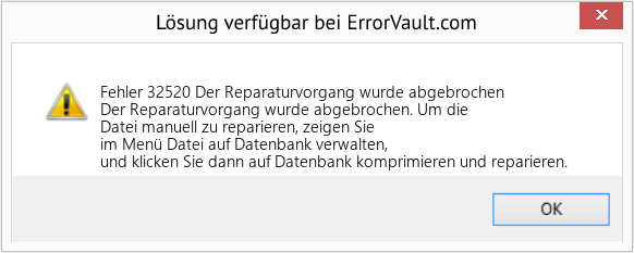 Fix Der Reparaturvorgang wurde abgebrochen (Error Fehler 32520)