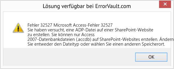 Fix Microsoft Access-Fehler 32527 (Error Fehler 32527)