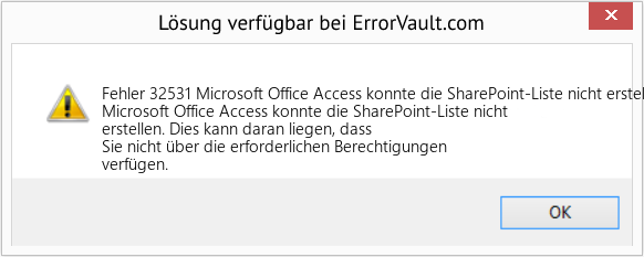 Fix Microsoft Office Access konnte die SharePoint-Liste nicht erstellen (Error Fehler 32531)