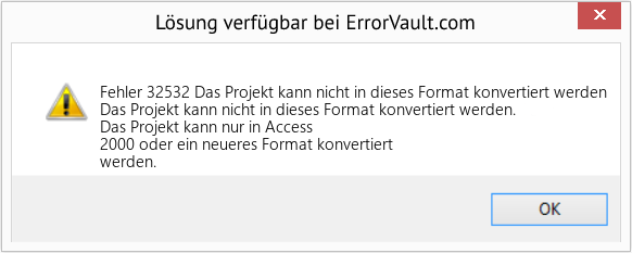Fix Das Projekt kann nicht in dieses Format konvertiert werden (Error Fehler 32532)