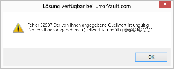 Fix Der von Ihnen angegebene Quellwert ist ungültig (Error Fehler 32587)