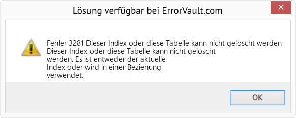Fix Dieser Index oder diese Tabelle kann nicht gelöscht werden (Error Fehler 3281)