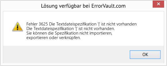 Download Error <?php echo $number; ?> (Die Textdateispezifikation '|' ist nicht vorhanden) Repair Tool Fix Die Textdateispezifikation '|' ist nicht vorhanden (Error Fehler 3625)
