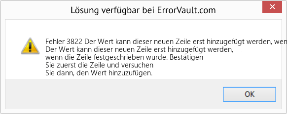 Fix Der Wert kann dieser neuen Zeile erst hinzugefügt werden, wenn die Zeile festgeschrieben wurde (Error Fehler 3822)