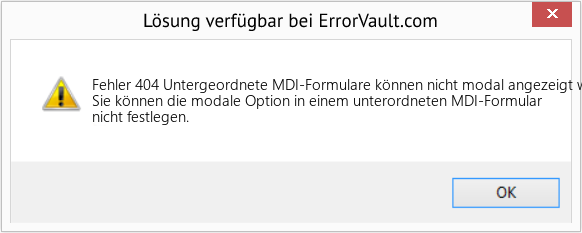 Fix Untergeordnete MDI-Formulare können nicht modal angezeigt werden (Error Fehler 404)