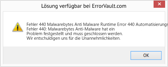 Fix Malwarebytes Anti Malware Runtime Error 440 Automatisierungsfehler (Error Fehler 440)