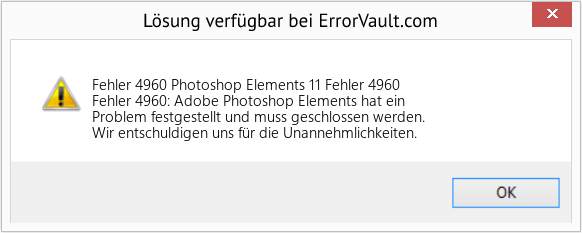 Fix Photoshop Elements 11 Fehler 4960 (Error Fehler 4960)