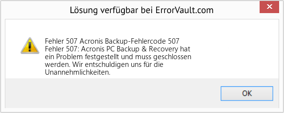 Fix Acronis Backup-Fehlercode 507 (Error Fehler 507)