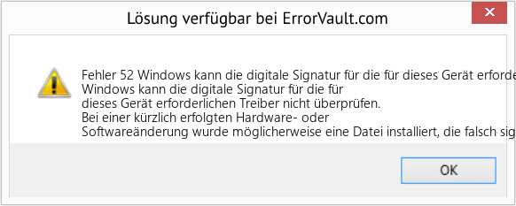 Fix Windows kann die digitale Signatur für die für dieses Gerät erforderlichen Treiber nicht überprüfen (Error Fehler 52)