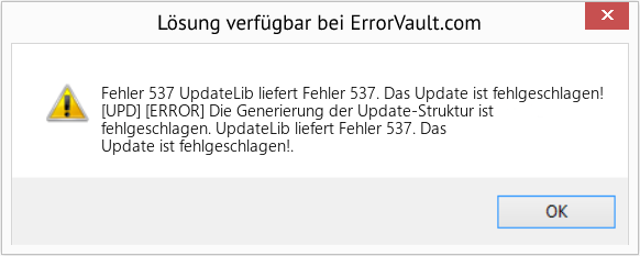 Fix UpdateLib liefert Fehler 537. Das Update ist fehlgeschlagen! (Error Fehler 537)