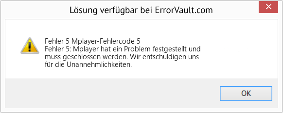 Fix Mplayer-Fehlercode 5 (Error Fehler 5)
