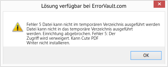 Download Error <?php echo $number; ?> (Datei kann nicht im temporären Verzeichnis ausgeführt werden) Repair Tool Fix Datei kann nicht im temporären Verzeichnis ausgeführt werden (Error Fehler 5)