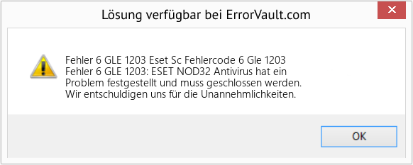 Fix Eset Sc Fehlercode 6 Gle 1203 (Error Fehler 6 GLE 1203)
