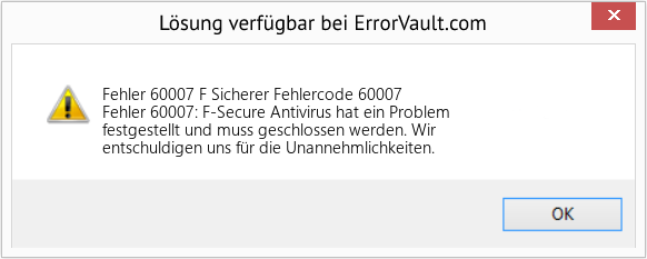 Fix F Sicherer Fehlercode 60007 (Error Fehler 60007)