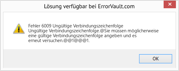 Download Error <?php echo $number; ?> (Ungültige Verbindungszeichenfolge) Repair Tool Fix Ungültige Verbindungszeichenfolge (Error Fehler 6009)