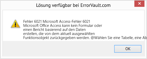 Fix Microsoft Access-Fehler 6021 (Error Fehler 6021)