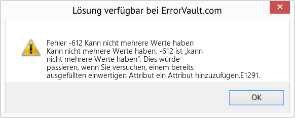 Download Error <?php echo $number; ?> (Kann nicht mehrere Werte haben) Repair Tool Fix Kann nicht mehrere Werte haben (Error Fehler -612)