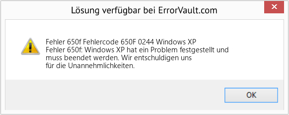 Fix Fehlercode 650F 0244 Windows XP (Error Fehler 650f)