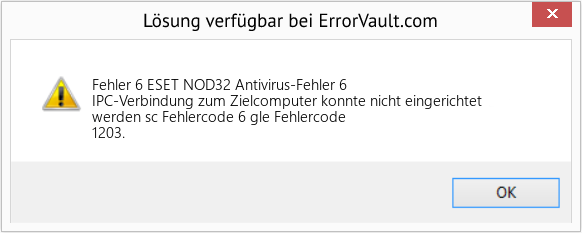 Fix ESET NOD32 Antivirus-Fehler 6 (Error Fehler 6)