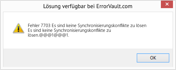 Fix Es sind keine Synchronisierungskonflikte zu lösen (Error Fehler 7703)